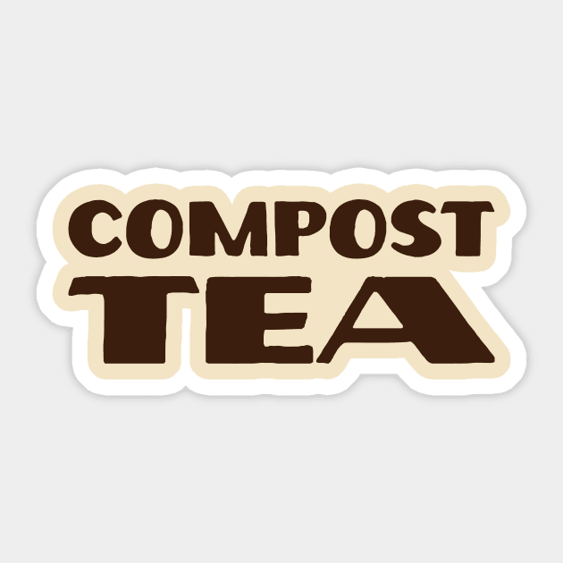 Compost Tea - light Sticker by Eugene and Jonnie Tee's